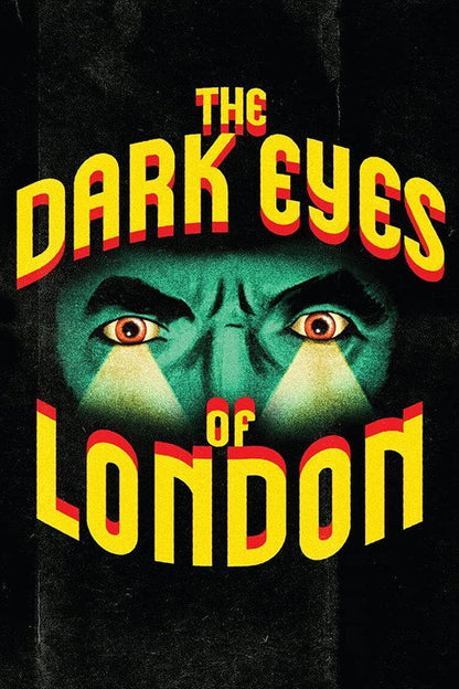 The Dark Eyes of London Blu-ray poster