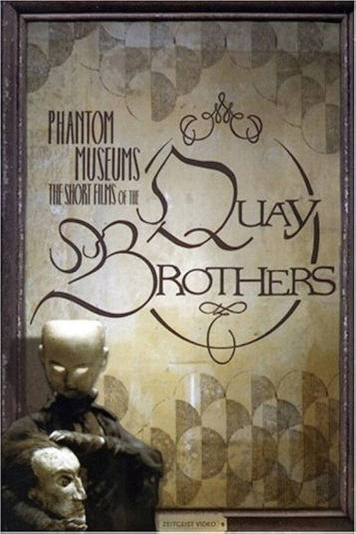 Phantom Museums: The Short Films of the Quay Brothers DVD poster