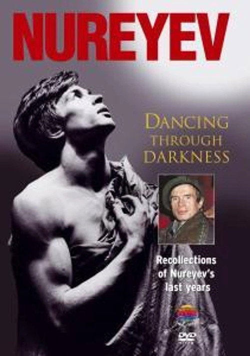 Nureyev: Dancing Through Darkness DVD poster