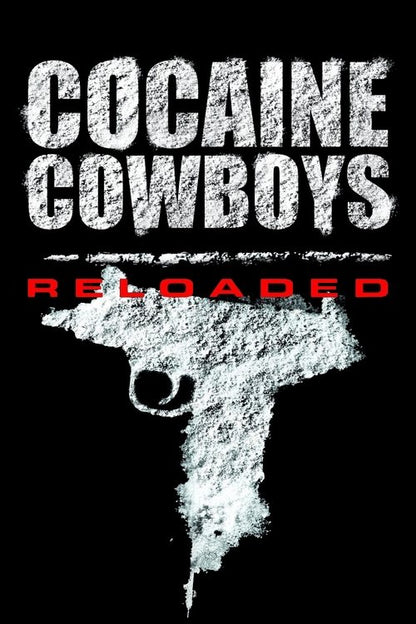 Cocaine Cowboys: Reloaded Blu-ray poster